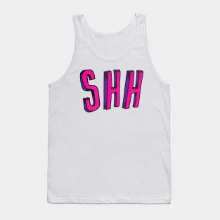 SHHHH Tank Top